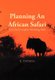 Planning an African Safari - For the Everyday Working Man (Hardcover): Kerry Thomas