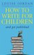 How To Write For Children And Get Published (Paperback): Louise Jordan