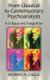 From Classical to Contemporary Psychoanalysis - A Critique and Integration (Hardcover): Morris N. Eagle