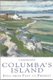 Columba's Island - Iona from Past to Present (Paperback, Revised edition): E.Mairi MacArthur