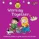 Working Together - Good Manners and Character (Paperback): Aligator