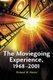 The Moviegoing Experience, 1968-2001 (Paperback): Richard W. Haines