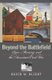 Beyond the Battlefield - Race, Memory and the American Civil War (Paperback): David W Blight