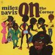 Miles Davis - On The Corner (Vinyl record): Miles Davis