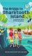 The Bridge to Sharktooth Island - A Challenge Island STEAM Adventure (Hardcover): Sharon Duke Estroff, Joel Ross