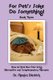 For Pet's Sake, Do Something! - How to Heal Your Pets Using Alternative and Complementary Therapies -  Book 3 ...