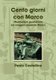 Cento Giorni Con Marco (Paperback): Paolo Castellina