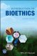 Introduction to Bioethics, 2nd Edition (Hardcover, 2nd Edition): J. Bryant