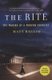 The Rite - The Making of a Modern Exorcist (Paperback): Matt Baglio