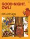 Good-Night, Owl! (Paperback): Pat Hutchins