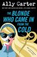 The Blonde Who Came in from the Cold (Paperback): Ally Carter