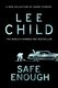 Safe Enough (Paperback): Lee Child