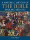 A Material History of the Bible, England 1200-1553 (Hardcover): Eyal Poleg