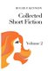 Collected Short Fiction - Volume 2 (Hardcover): Roger F. Kennedy