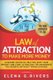 Law Of Attraction to Make More Money - 12 Hidden Truths to Help You Shift Your Mindset and Start Attracting the Abundance You...