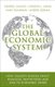 Global Economic System, The - How Liquidity Shocks Affect Financial Institutions and Lead to Economic Crises (Paperback):...