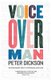 Voiceover Man - The Extraordinary Story Of A Professional Voice Actor (Hardcover): Peter Dickson