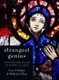 Strangest Genius - The Stained Glass of Harry Clarke (Hardcover, New): Lucy Costigan, Michael Cullen