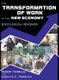 The Transformation of Work in the New Economy - Sociological Readings (Paperback): Robert Perrucci, Carolyn C. Perrucci