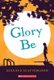 Glory be (Paperback): Augusta Scattergood