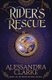 Rider's Rescue (Paperback): Alessandra Clarke