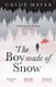 The Boy Made of Snow (Paperback): Chloe Mayer