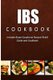 IBS Cookbook - Irritable Bowel Syndrome Natural Relief Guide and Cookbook (Paperback): Charles Seaton