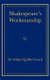 Shakespeare's Workmanship (Paperback): Arthur Quiller-Couch