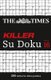 The Times Killer Su Doku Book 16 - 200 Lethal Su Doku Puzzles (Paperback): The Times Mind Games