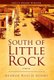 South of Little Rock (Hardcover, 2nd ed.): George Rollie Adams
