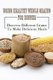 Using Healthy Whole Grains For Dinner - Discover Different Grains To Make Delicious Meals: Whole Grain Dinner Recipes...