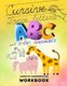 Cursive Handwriting Workbook - trace letters and color animals: / Alphabet coloring book for kids ages 3-5 / pre-writing skills...