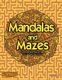 Mandalas and Mazes - Puzzle Book with Coloring Pages for Teenagers and Adults (Paperback): Creative Puzzlebooks