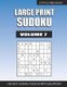 Large Print Sudoku - Easy Large Print Sudoku Volume 7 (Large print, Paperback, Large type / large print edition): Lyfepyle Mind...