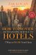 How To Provide Outstanding Service To Hotels - 7 Ways to WOW Your Clients (Paperback): Raymond Aaron