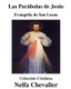 Las Parabolas de Jesus-Ilustrada - Evangelio de San Lucas-Coleccion Cristiana (Spanish, Paperback): Nelfa Chevalier