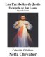 Las Parabolas de Jesus-Ilustrada - EVANGELIO DE SAN LUCAS-Segunda Parte (Spanish, Paperback): Nelfa Chevalier