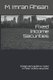 Fixed Income Securities - A beginner's guide to understand, analyze, evaluate and investment in Fixed Income securities...