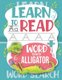 Learn to Read Word Search Alligator - Trace Letters: Alphabet Handwriting Practice workbook for kids (Activity Workbook for...