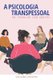 A Psicologia Transpessoal no Trabalho com Grupos (Portuguese, Paperback): Larissa Poma, Silvia Ligabue