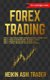 Forex trading - De volledige reeks (Dutch, Paperback): Dao Press