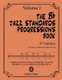 The Bb Jazz Standards Progressions Book Vol. 1 - Chord Changes with full Harmonic Analysis, Chord-scales and Arrows & Brackets...