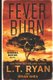 Fever Burn (Paperback): Brian Shea, L. T. Ryan
