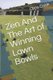 Zen And The Art of Winning Lawn Bowls (Paperback): Chris Cook
