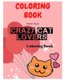 Crazy Cat Lovers Coloring Book - These super cute felines in this adorable coloring book, with Funny Cats (Paperback): Home Book