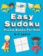 Easy Sudoku Puzzle Books For Kids - 150+ Sudoku Puzzles Ages 5-7 Large Print (Large print, Paperback, Large type / large print...