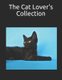 The Cat Lover's Collection (Paperback): Jennifer Copley