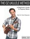 The Oz Ukulele Method - A Beginner's Guide to Popular Music (Paperback): Erol Ozsever