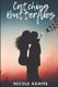Catching Butterflies (Paperback): Nicole Adams