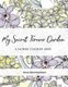 My Secret Forever Garden - Adult Coloring Book: Beautiful Flower Coloring Book, 50 Pages for Relaxation (Paperback): Honey...